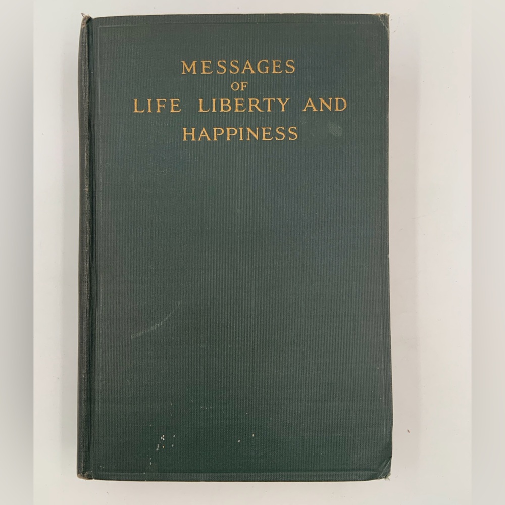 🌹New Listing🌹GUC Messages of Life, Liberty and Happiness - book by Annie C. Bill